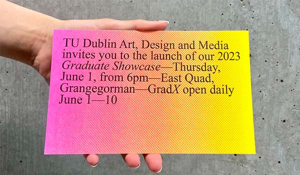 TU Dublin Art, Design and Media a present GradX 2023, the annual exhibition showcasing graduate work to the public. The event opens in East Quad, Grangegorman, on Thursday, June 1 at 6pm and runs until June 10.